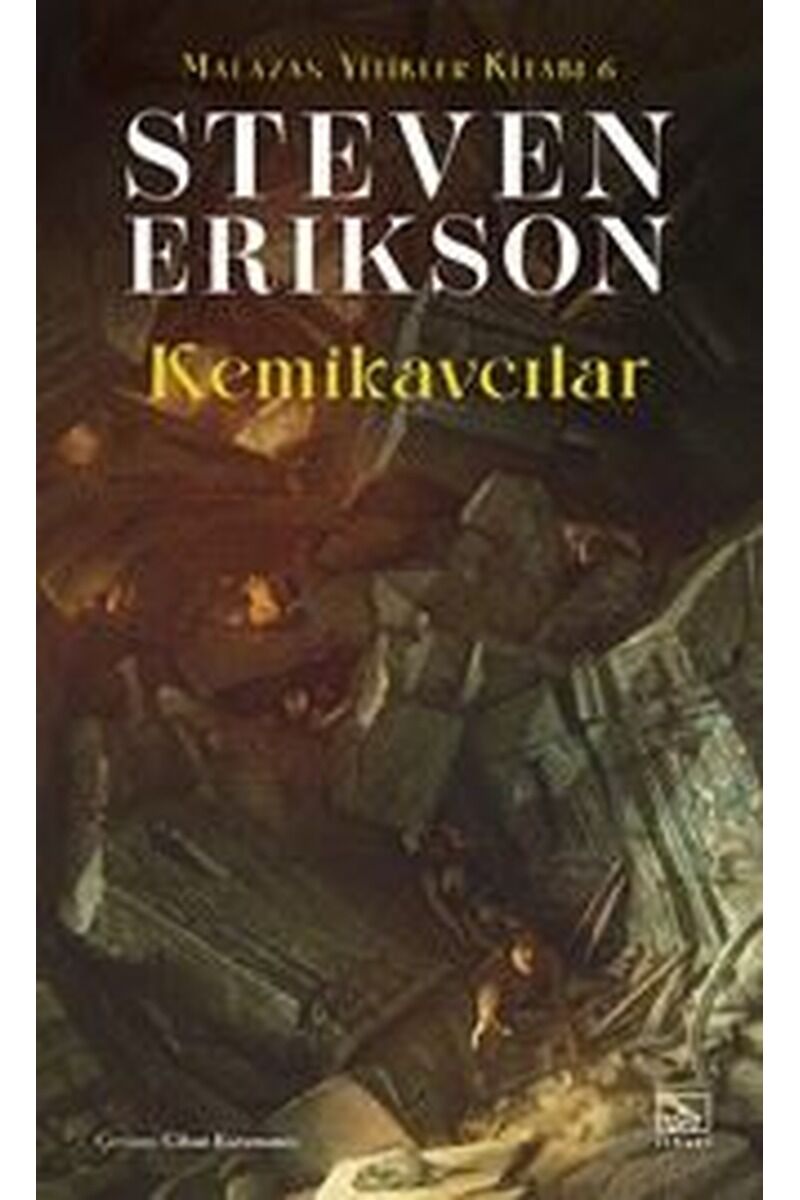 Kemikavcılar-Malazan Yitikler Kitab, Clz - STEVEN ERIKSON