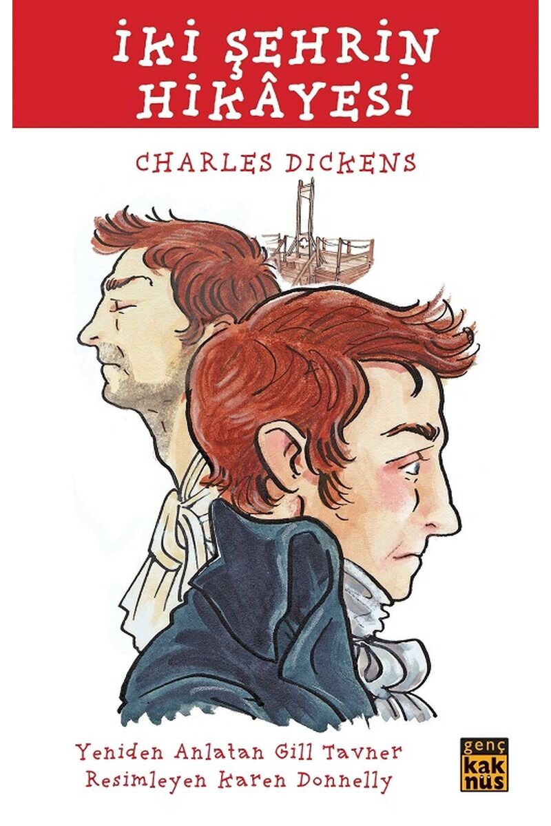 İki Şehrin Hikayesi-Çocuklar İçin D, Clz - CHARLES DICKENS