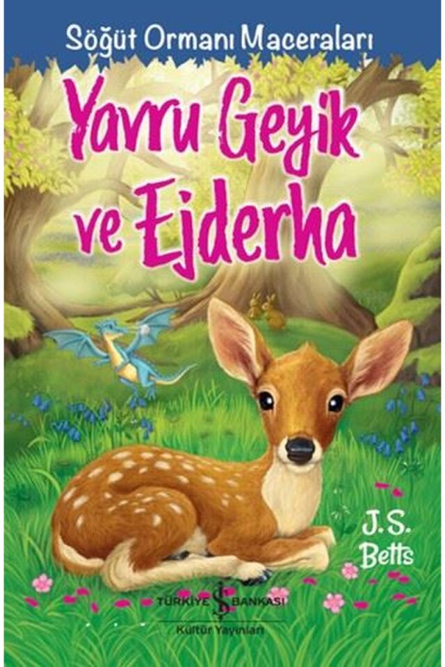 Yavru Geyik ve Ejderha-Söğüt Ormanı, Clz - J.S.BETTS