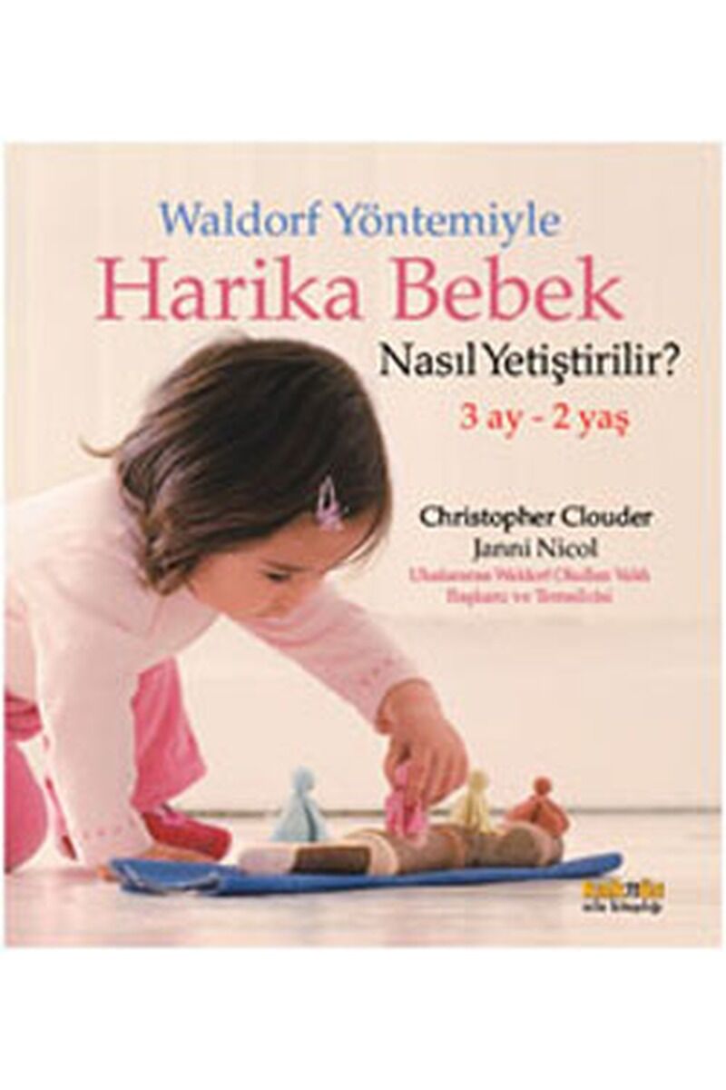 Waldorf Yöntemiyle Harika Bebek Nas, Clz - CHRISTOPHER CLOUDER