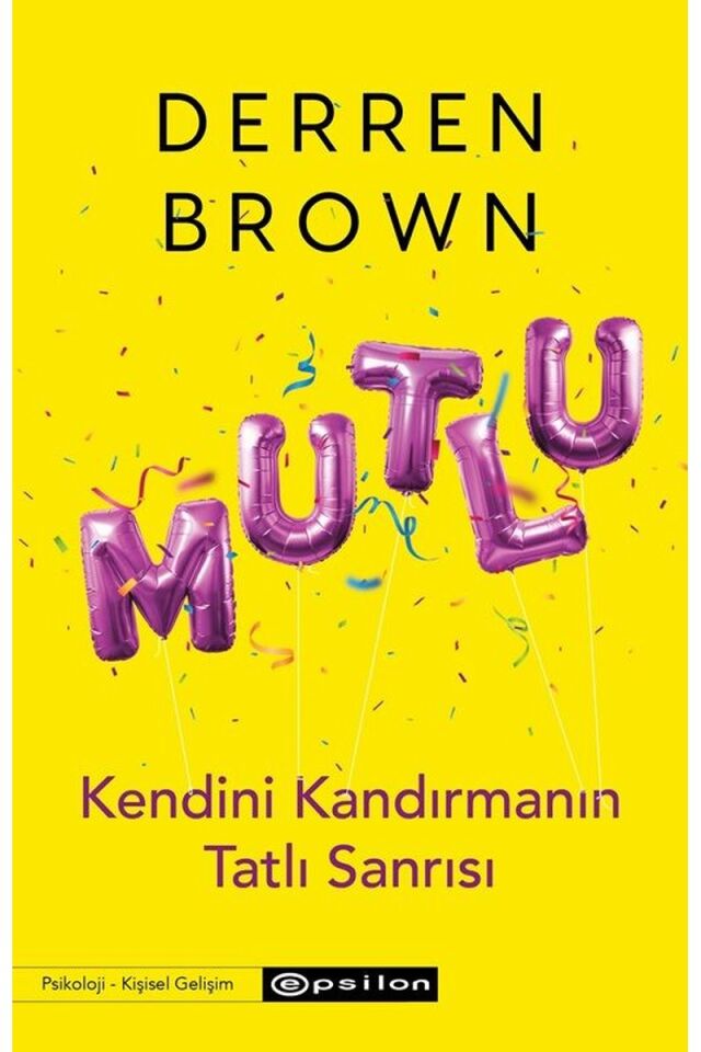 Mutlu: Kendini Kandırmanın Tatlı Sa, Clz - DERREN BROWN