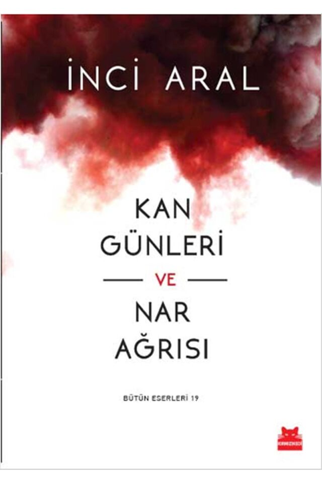 Kan Günleri ve Nar Ağrısı, Clz - İNCI ARAL