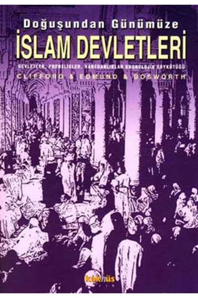 Doğuşundan Günümüze İslam Devletler, Clz - CLIFFORD EDMUND BOSWORTH