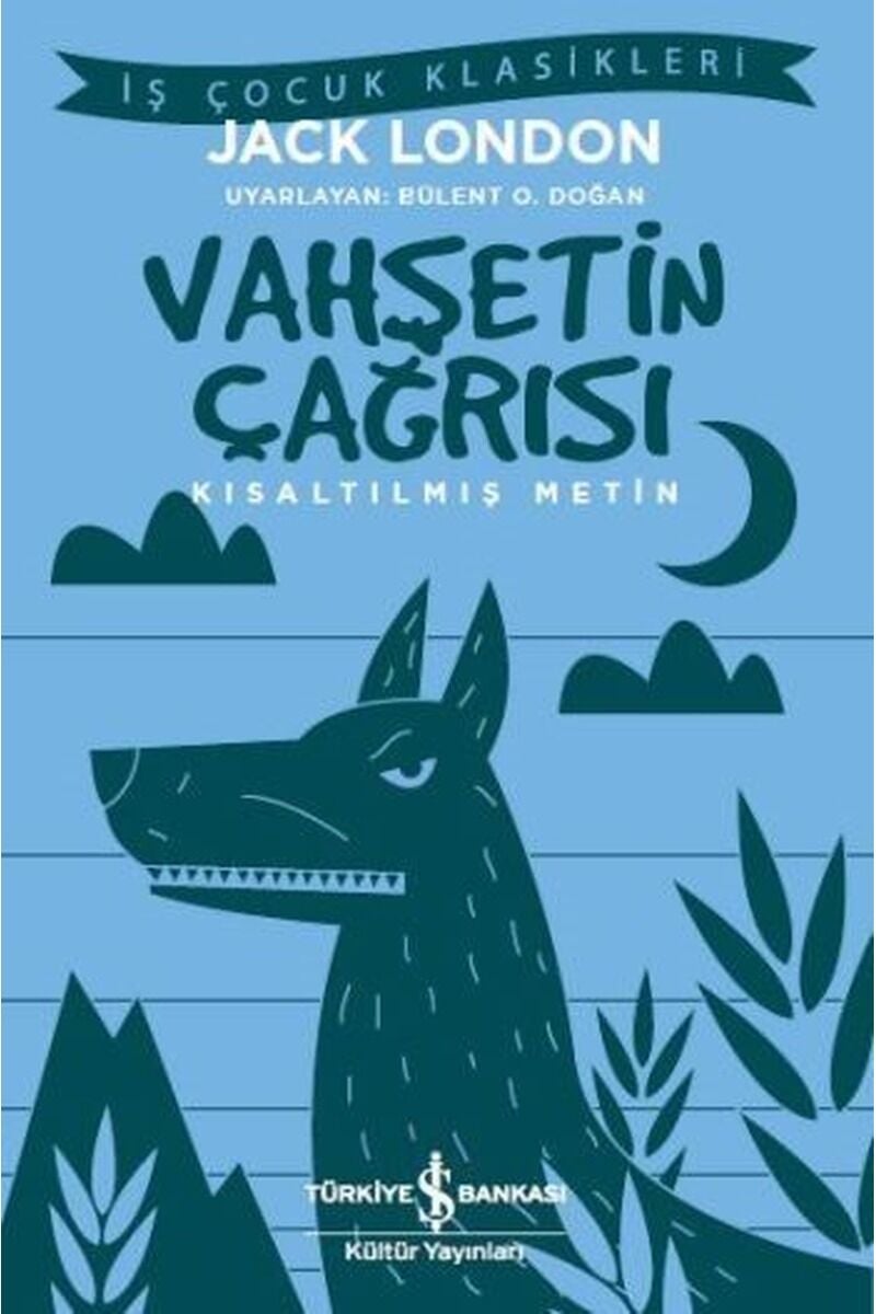Vahşetin Çağrısı-İş Çocuk Klasikler, Clz - JACK LONDON