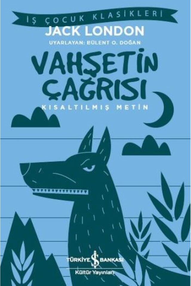 Vahşetin Çağrısı-İş Çocuk Klasikler, Clz - JACK LONDON