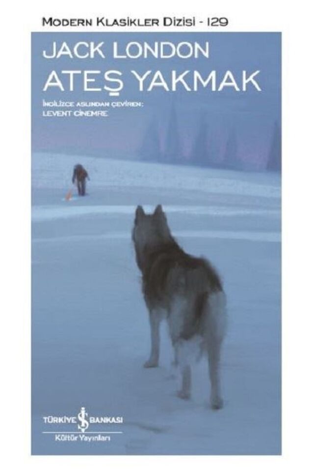 Ateş Yakmak, Clz - JACK LONDON