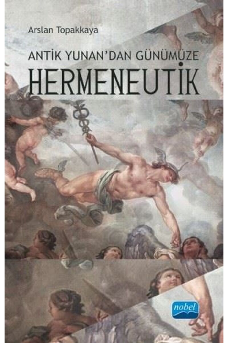 Antik Yunan'dan Günümüze Hermeneuti, Clz - ARSLAN TOPAKKAYA