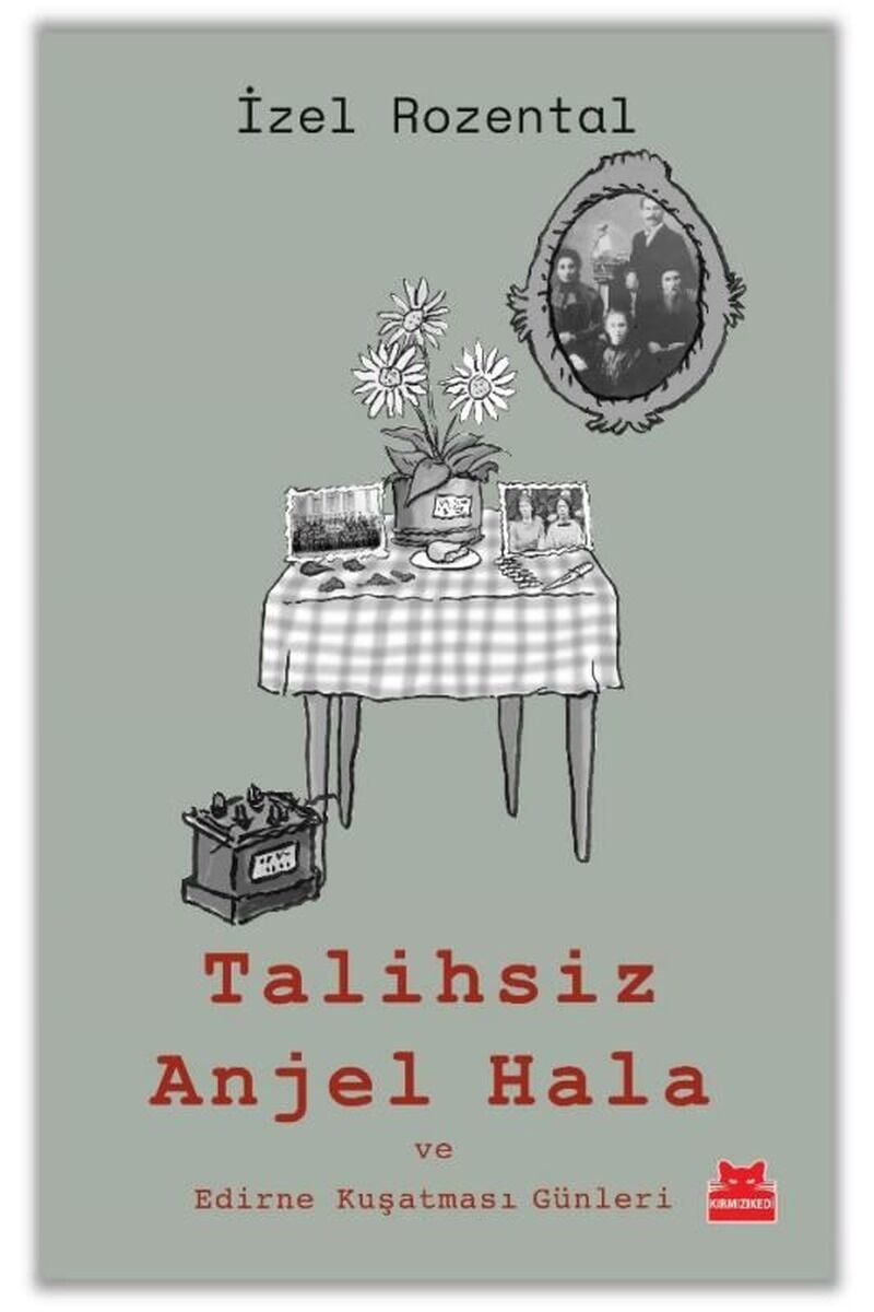 Talihsiz Anjel Hala ve Edirne Kuşat, Clz - İZEL ROZENTAL