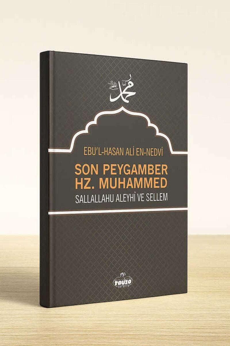 Son Peygamber Hz. Muhammed Sallallahu Aleyhi ve Sellem