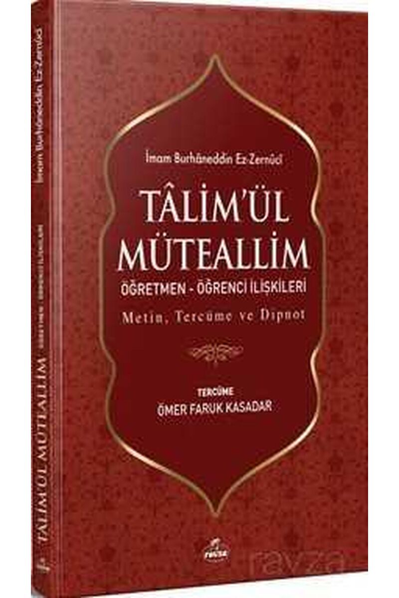 Ta'limü'l Müteallim Öğretmen - Öğrenci İlişkileri (Şamua) Metin, Tercüme ve Dipnot