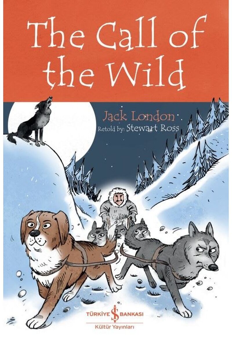 The Call Of The Wild-Children's Cla, Clz - JACK LONDON