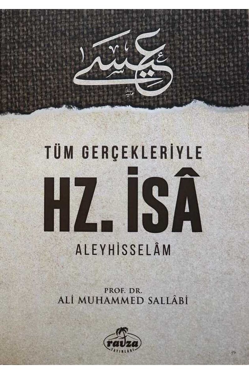 Tüm Gerçekleriyle Hz. İsa Aleyhisselam