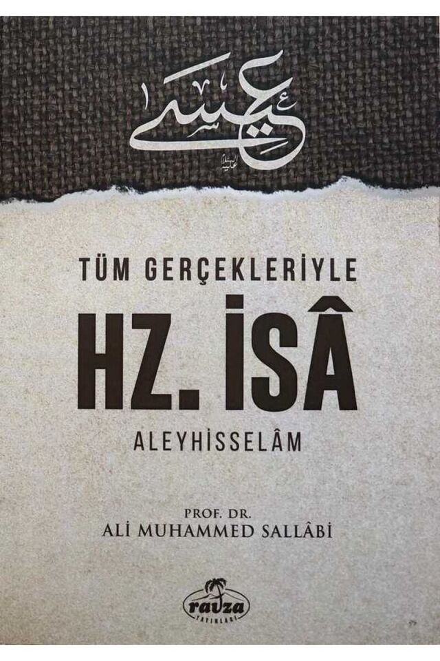 Tüm Gerçekleriyle Hz. İsa Aleyhisselam