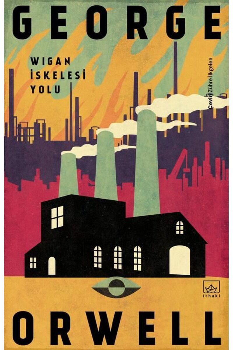 Wigan İskelesi Yolu, Clz - GEORGE ORWELL