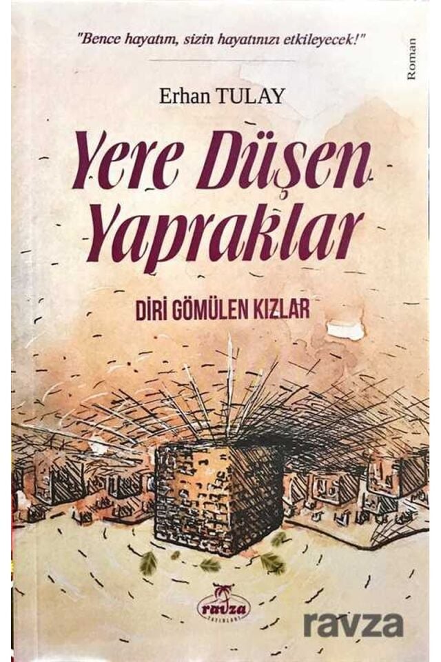 Yere Düşen Yapraklar Diri Gömülen Kızlar