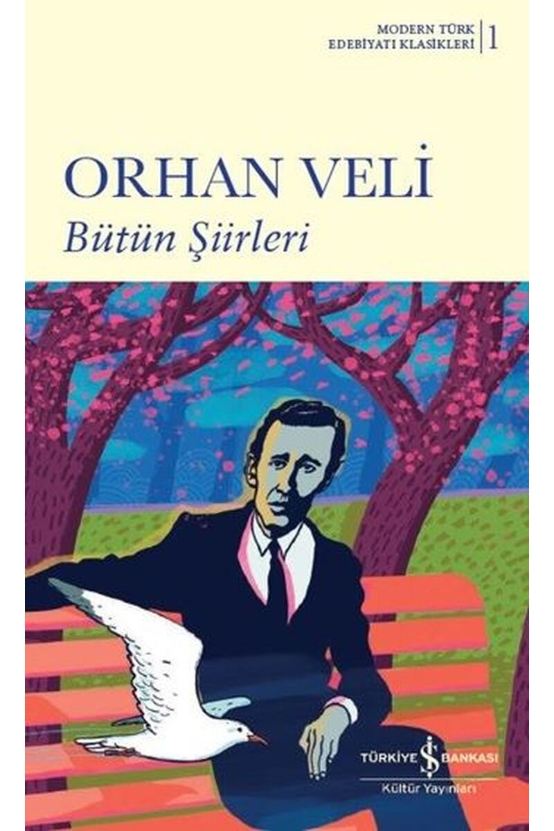 Orhan Veli Bütün Şiirleri-Modern Tü, Clz - ORHAN VELI KANIK