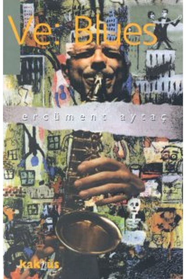 Ve: Blues, Clz - ERCÜMENT AYTAÇ
