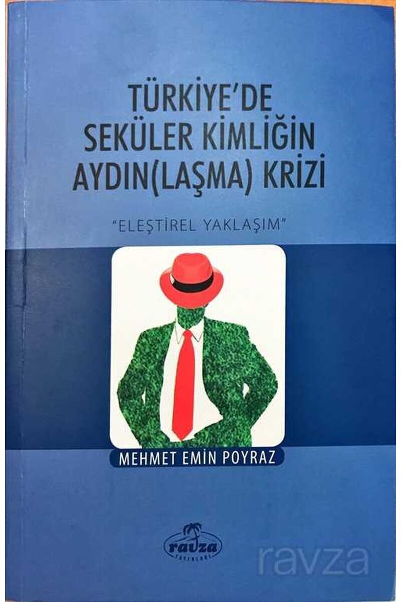 Türkiye'de Seküler Kimliğin Aydınlaşma Krizi; Eleştirisel Yaklaşım