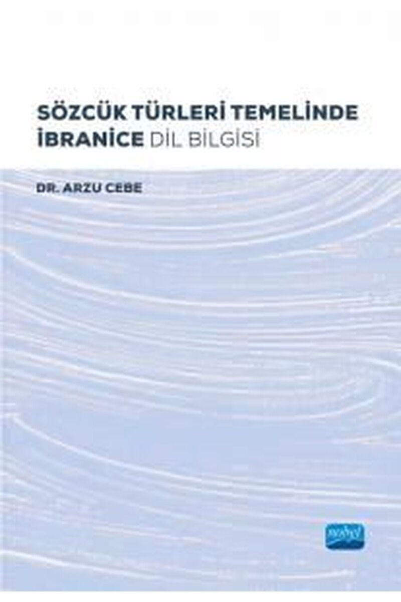 Sözcük Türleri Temelinde İbranice D, Clz - ARZU CEBE