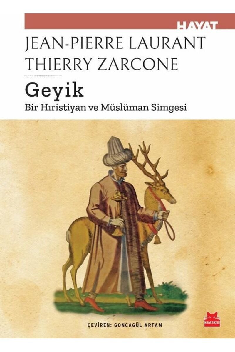 Geyik-Bir Hıristiyan ve Müslüman Si, Clz - JEANNE-PIERRE LAURANT
