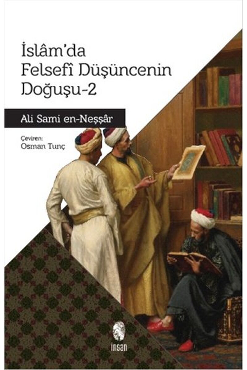İslam'da Felsefi Düşüncenin Doğuşu-, Clz - ALI SAMI EN-NEŞŞAR