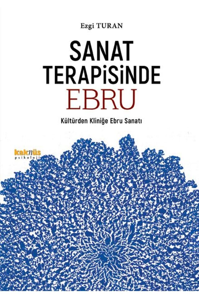 Sanat Terapisinde Ebru-Kültürden Kl, Clz - EZGI TURAN