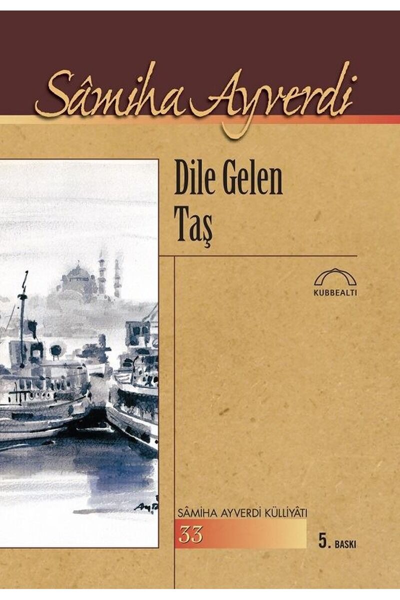 Dile Gelen Taş, Clz - SAMIHA AYVERDI