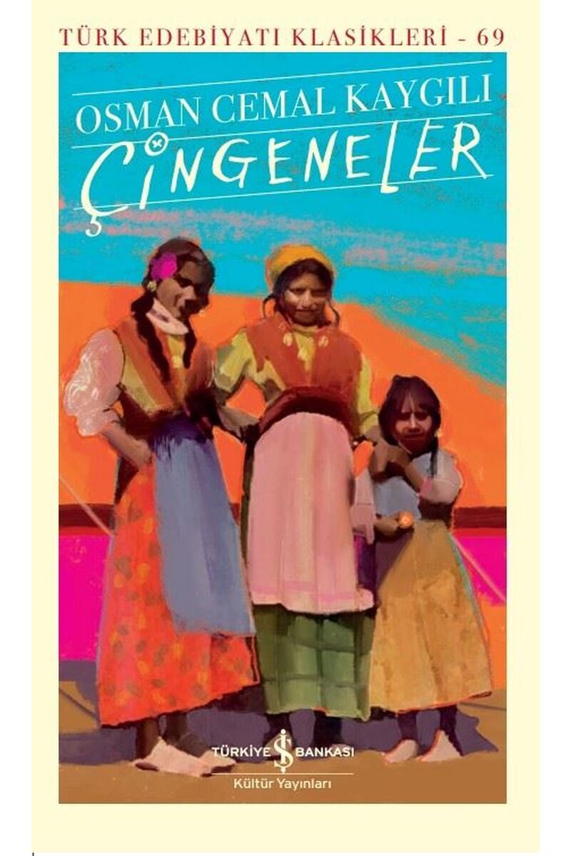 Çingeneler-Türk Edebiyatı Klasikler, Clt - OSMAN CEMAL KAYGILI