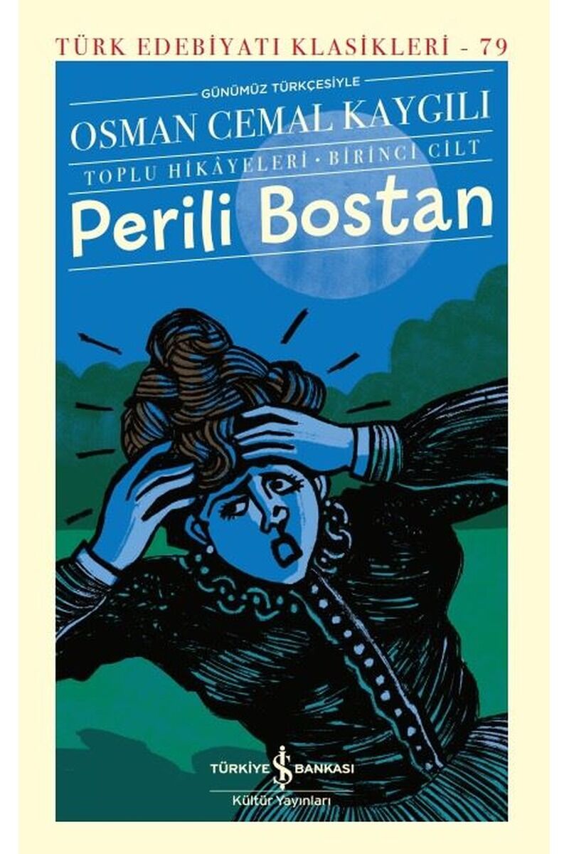 Perili Bostan: Toplu Hikayeleri Bir, Clz - OSMAN CEMAL KAYGILI