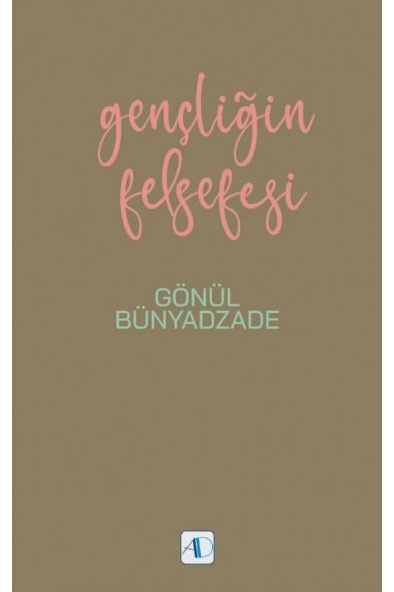 Gençliğin Felsefesi, Clz - GÖNÜL BÜNYADZADE