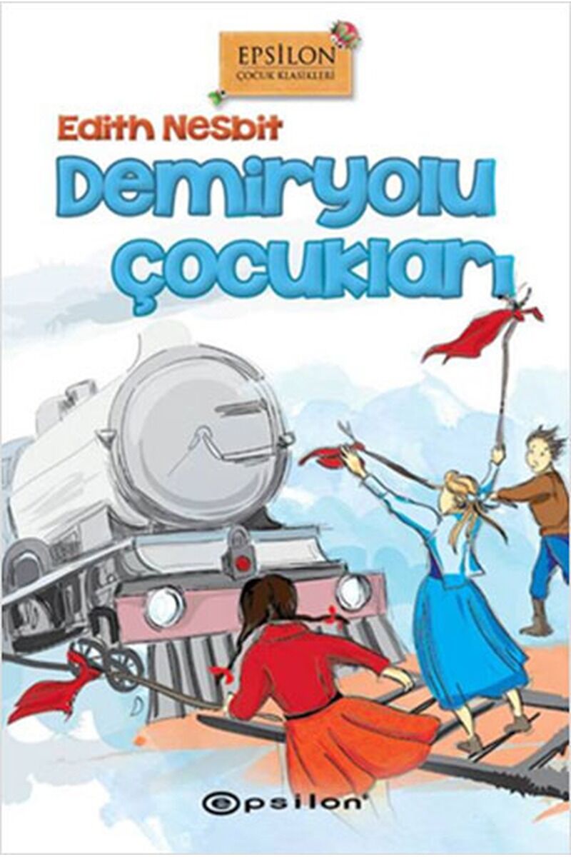 Demiryolu Çocukları, Clt - EDITH NESBIT