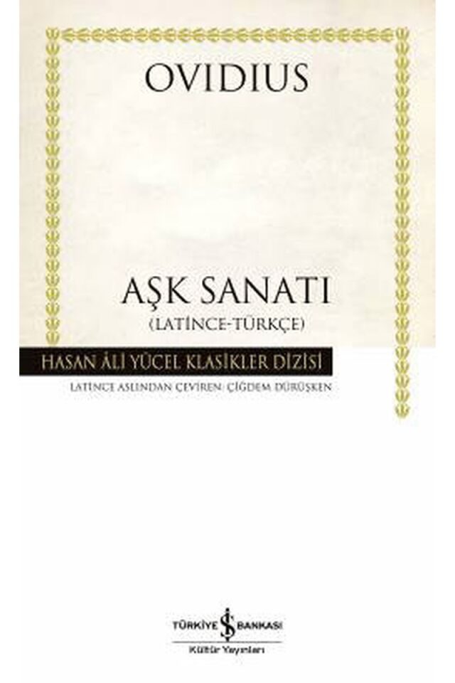 Aşk Sanatı-Hasan Ali Yücel Klasikle, Clz - OVIDIUS