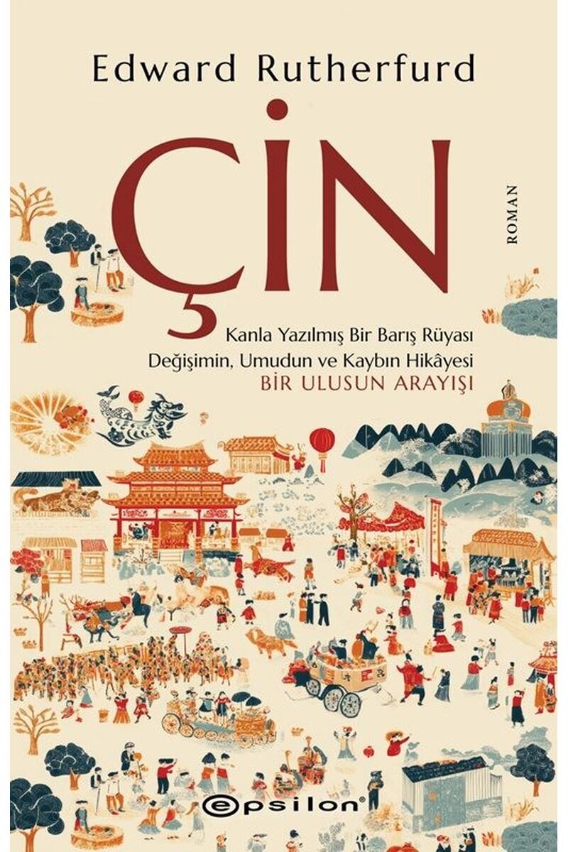 Çin-Kanla Yazılmış Bir Barış Rüyası, Clz - EDWARD RUTHERFURD