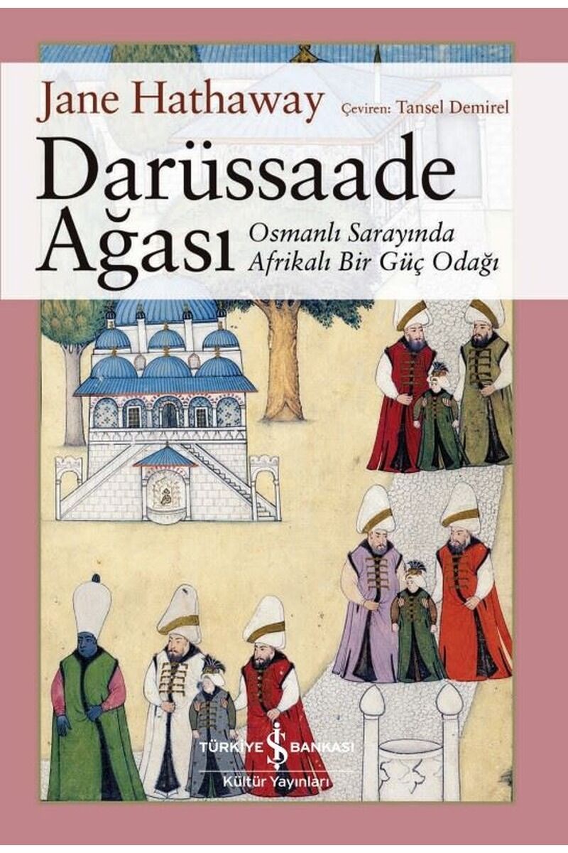 Darüssaade Ağası-Osmanlı Sarayı'nda, Clz - JANE HATHAWAY