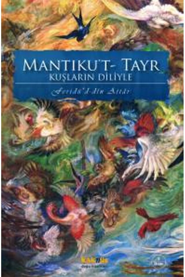 Mantıku T-Tayr Kuşların Diliyle, Clz - FERIDÜDDIN ATTAR