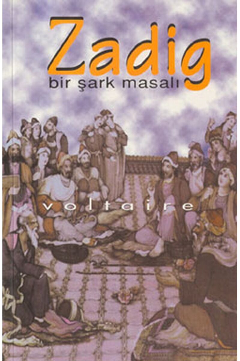 Zadig Bir Şark Masalı, Clz - FRANÇOIS MARIE AROUET VOLTAIRE
