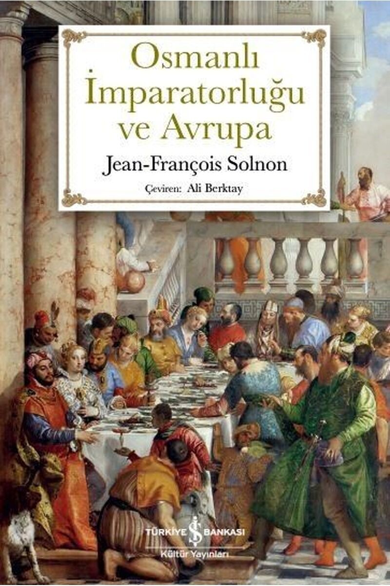 Osmanlı İmparatorluğu ve Avrupa, Clz - JEAN - FRANÇOIS SOLNON