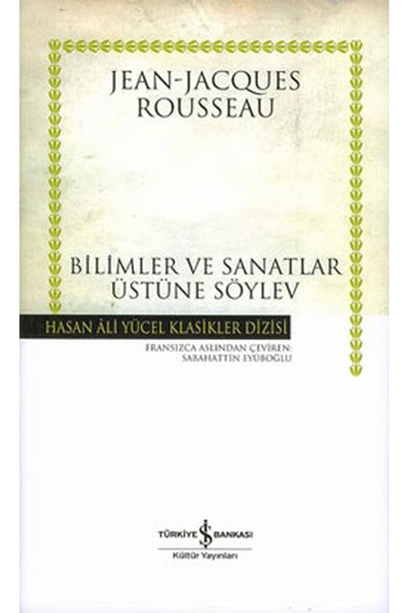 Bilimler ve Sanatlar Üzerine Söylev, Clz - JEAN - JACQUES ROUSSEAU