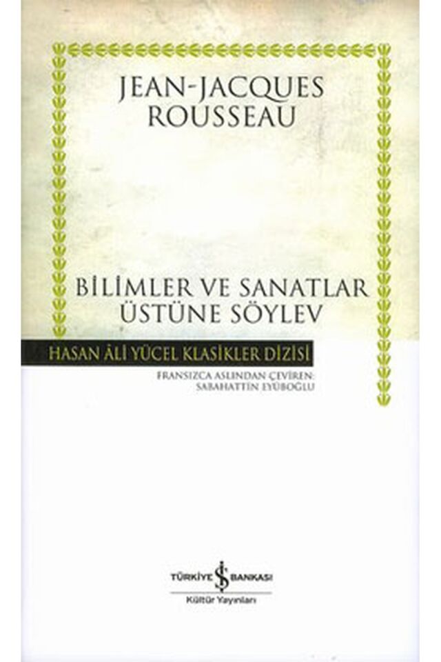 Bilimler ve Sanatlar Üzerine Söylev, Clz - JEAN - JACQUES ROUSSEAU