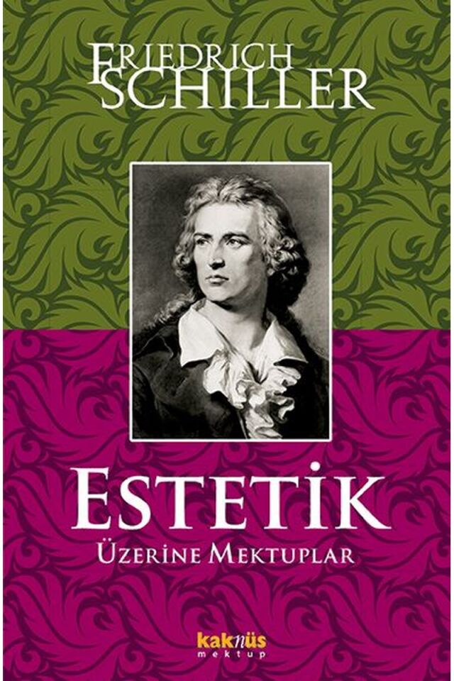 Estetik Üzerine Mektuplar, Clz - FRIEDRICH VON SCHILLER