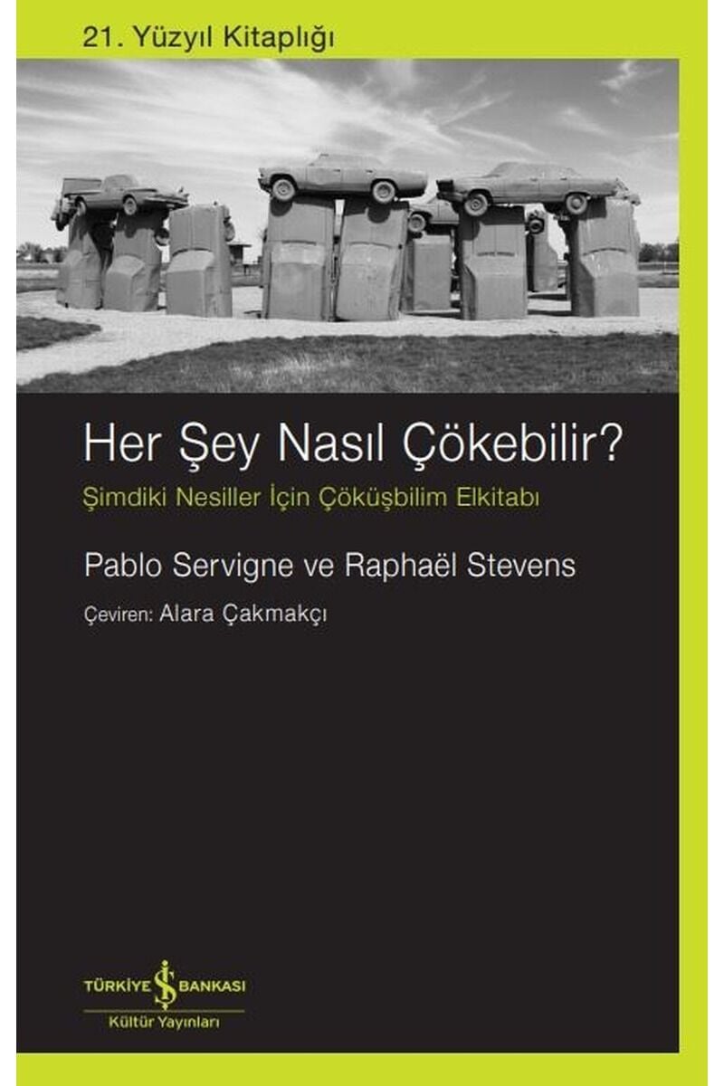 Her Şey Nasıl Çökebilir? Şimdiki Ne, Clz - PABLO SERVIGNE