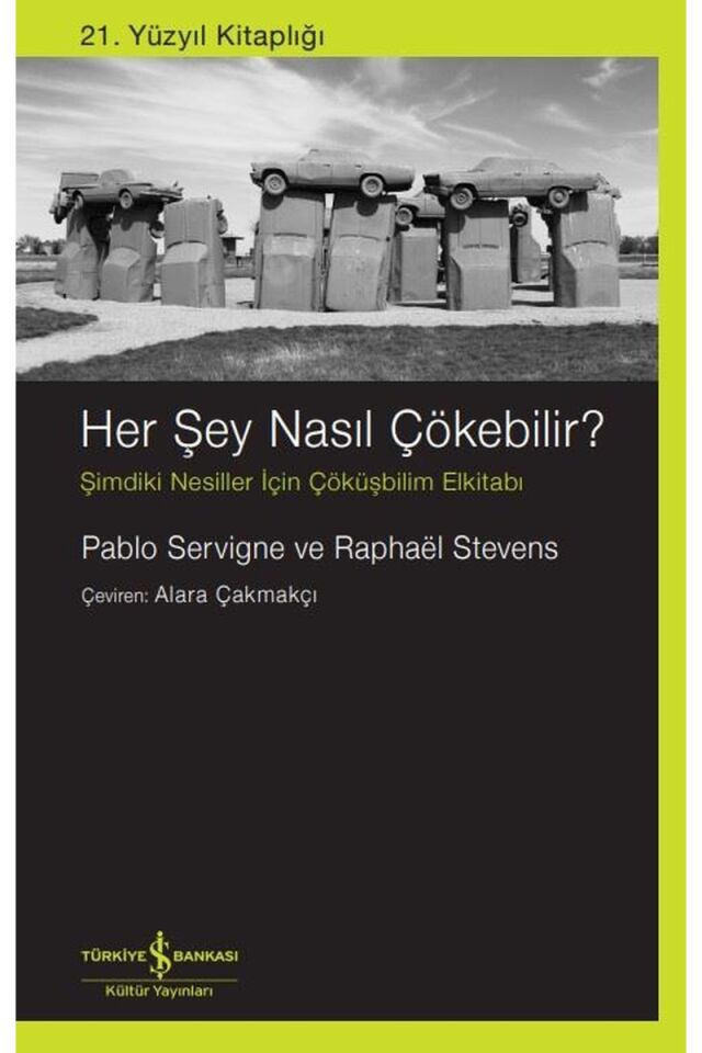 Her Şey Nasıl Çökebilir? Şimdiki Ne, Clz - PABLO SERVIGNE