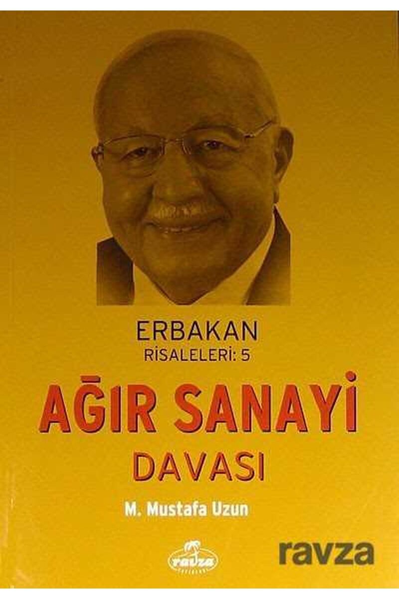 Ağır Sanayi Davası; Erbakan Risaleleri: 5