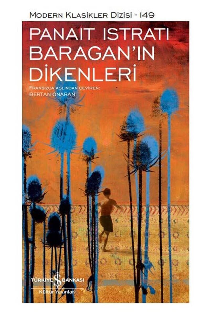 Baragan'ın Dikenleri-Modern Klasikl, Clt - PANAIT ISTRATI
