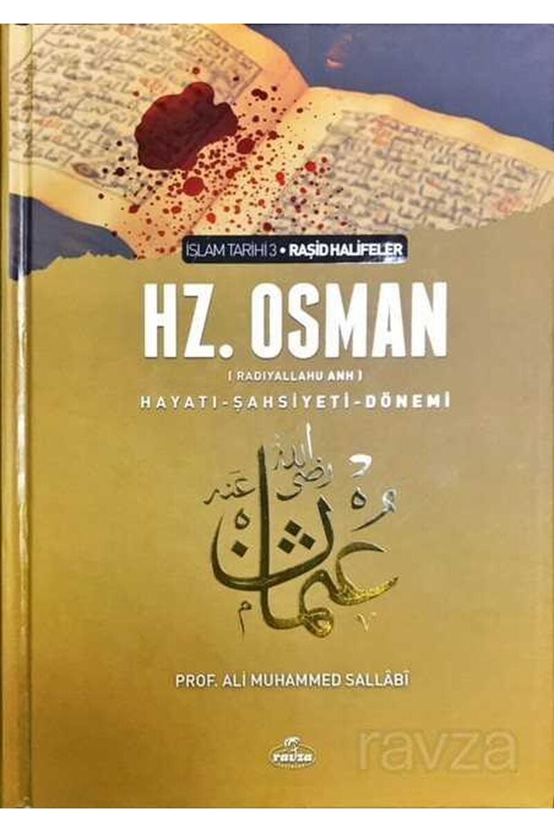 Hz. Osman (ra) Hayatı Şahsiyeti ve Dönemi (Ciltli)