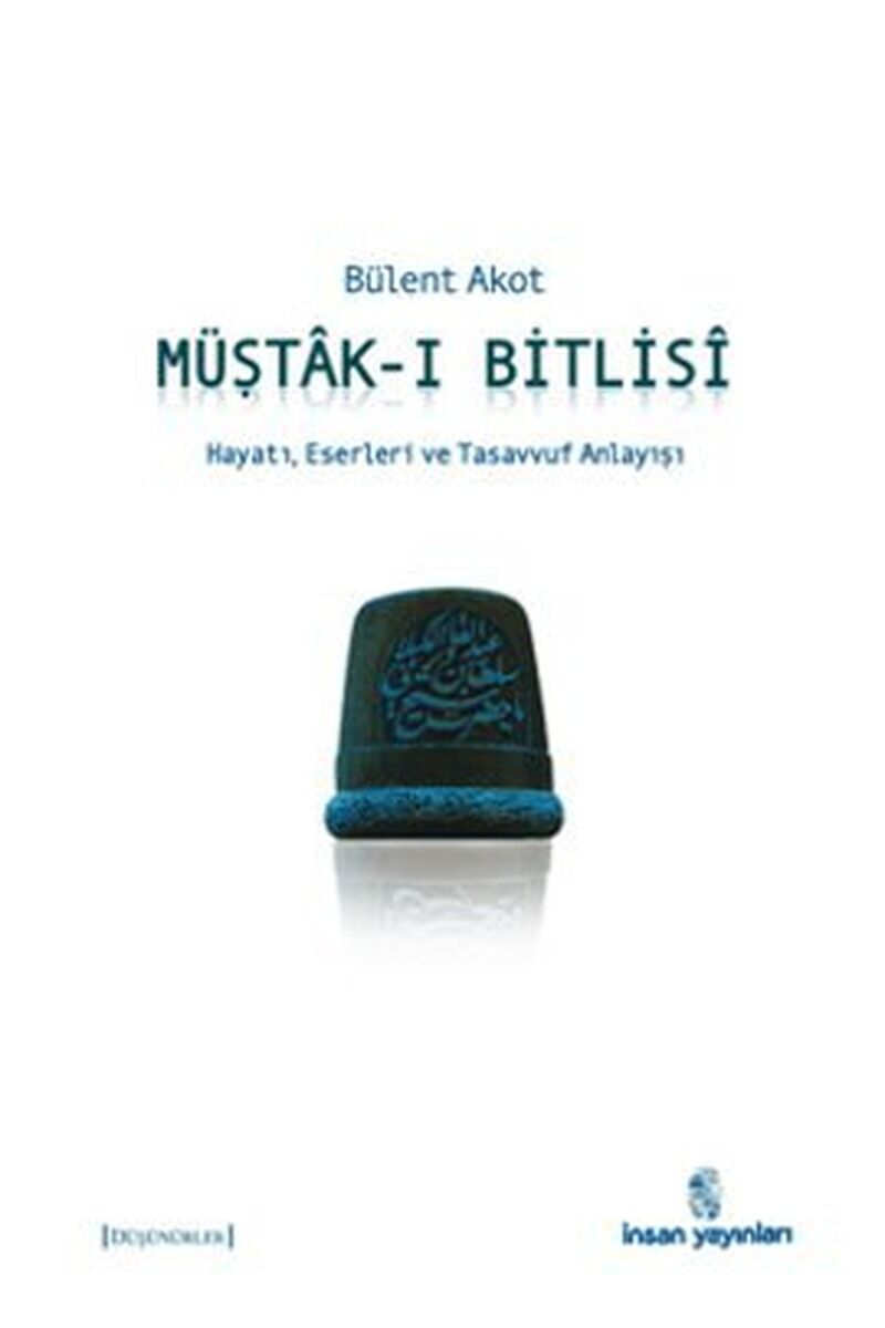 Müştak-ı Bitlisi, Clz - BÜLENT AKOT