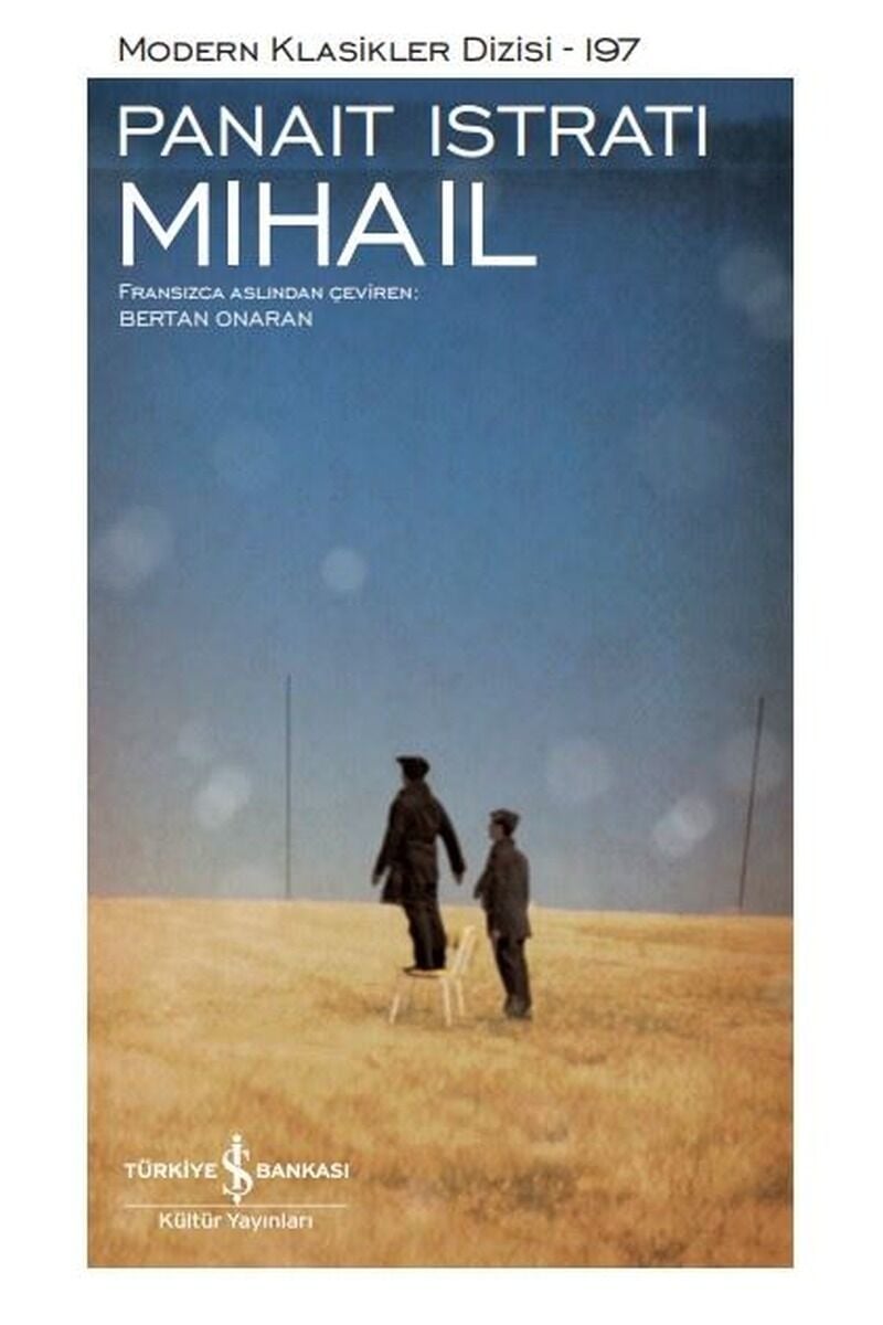 Mihail-Modern Klasikler 197, Clt - PANAIT ISTRATI