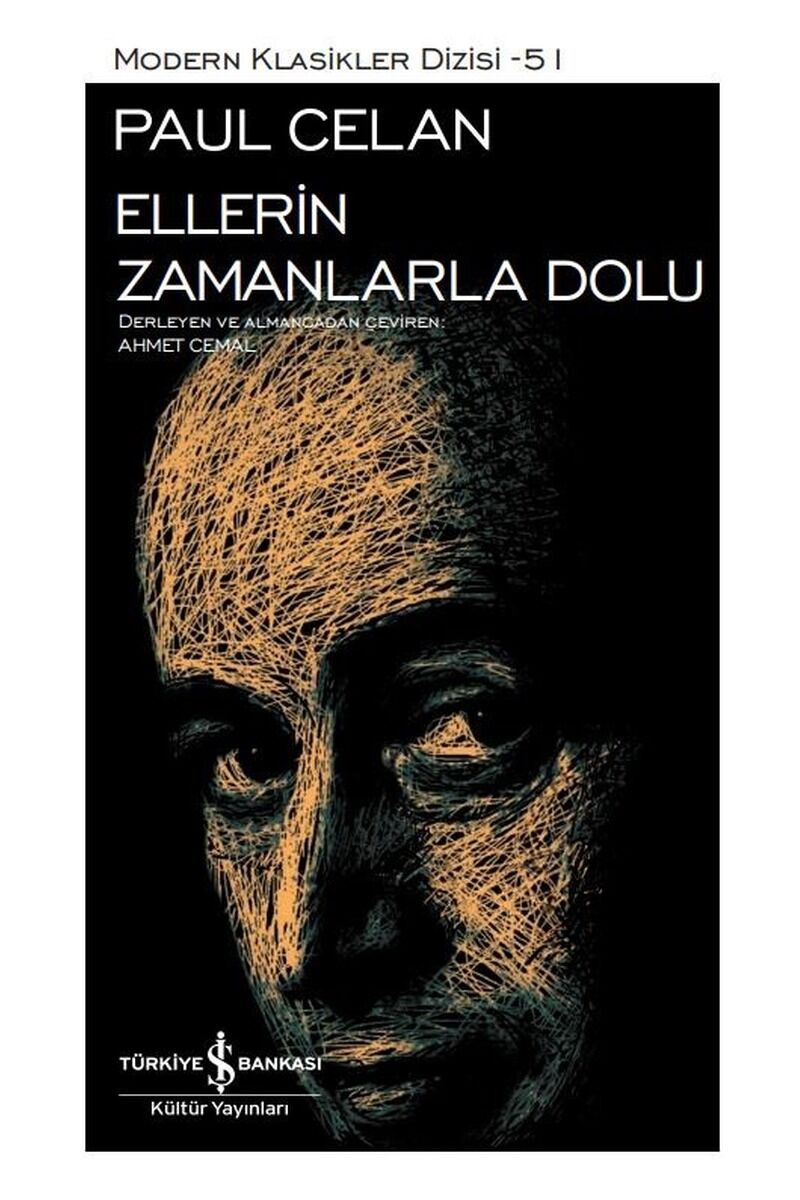 Ellerin Zamanlarla Dolu-Modern Klas, Clt - PAUL CELAN