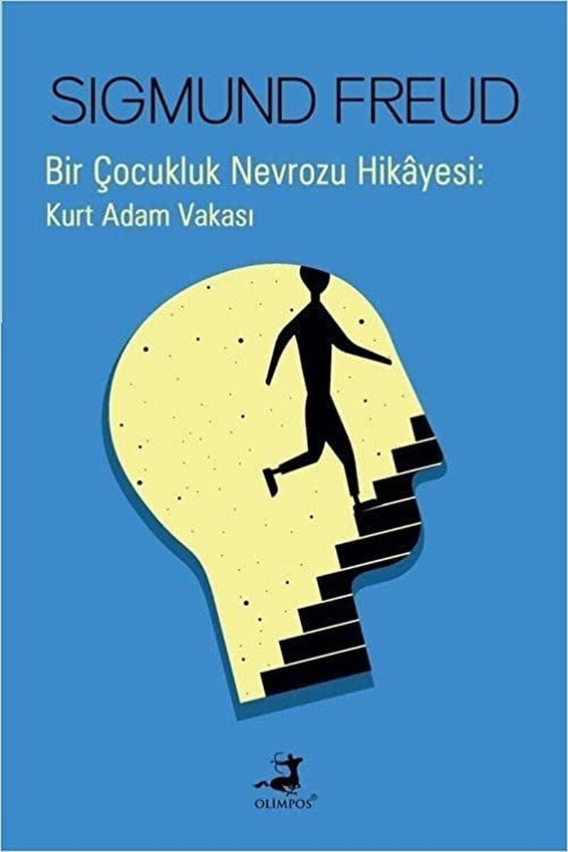 Bir Çocukluk Nevrozu Hikayesi: Kurt, Clz - SIGMUND FREUD