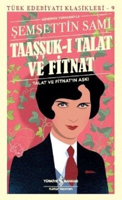 TAAŞŞUK-I TALAT VE FİTNAT